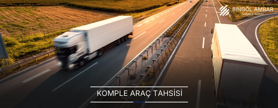 Bingöl Komple Yük Ambar Firmaları