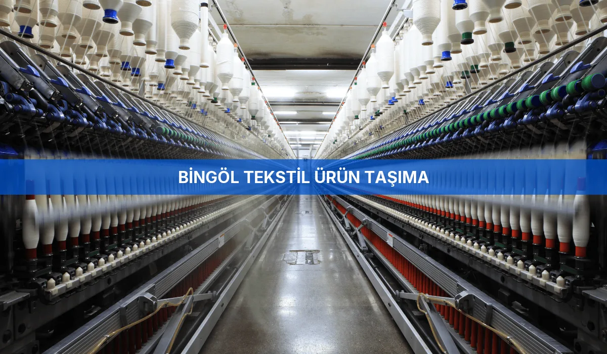 Bingöl Tekstil Ürün Taşıma